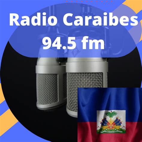 Radio Caraibes, Nouvelles d'Haiti - Haiti News & Information, FM 94.5, Port-au-Prince, Haiti. Escuchá la programación de la estación en vivo, lista de reproducción, ubicación e información de contacto online. 